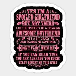 YES I'M A SPOILED Girlfriend Sticker